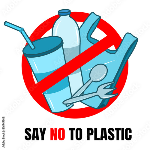 Say no to plastic bag, water bottle, cups, spoon and fork in red stop circle on white background, Vector illustration.