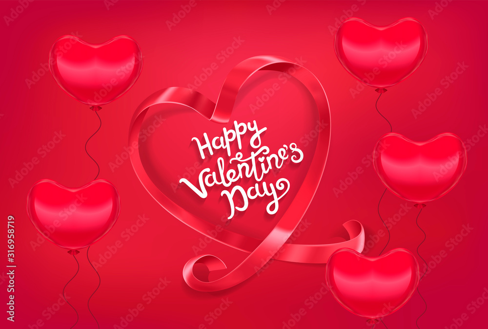 Valentine card with realistic 3D ribbon and baloon hearts and handwritten calligraphy inscription Happy Valentines Day. Idea for poster, banner or invitation for All Lovers Day with lettering. Vector