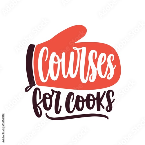 Cooking courses flat vector logotype. Cartoon kitchen oven glove with handwritten lettering sticker. Culinary classes logo isolated on white background. Baking school advertisement label.