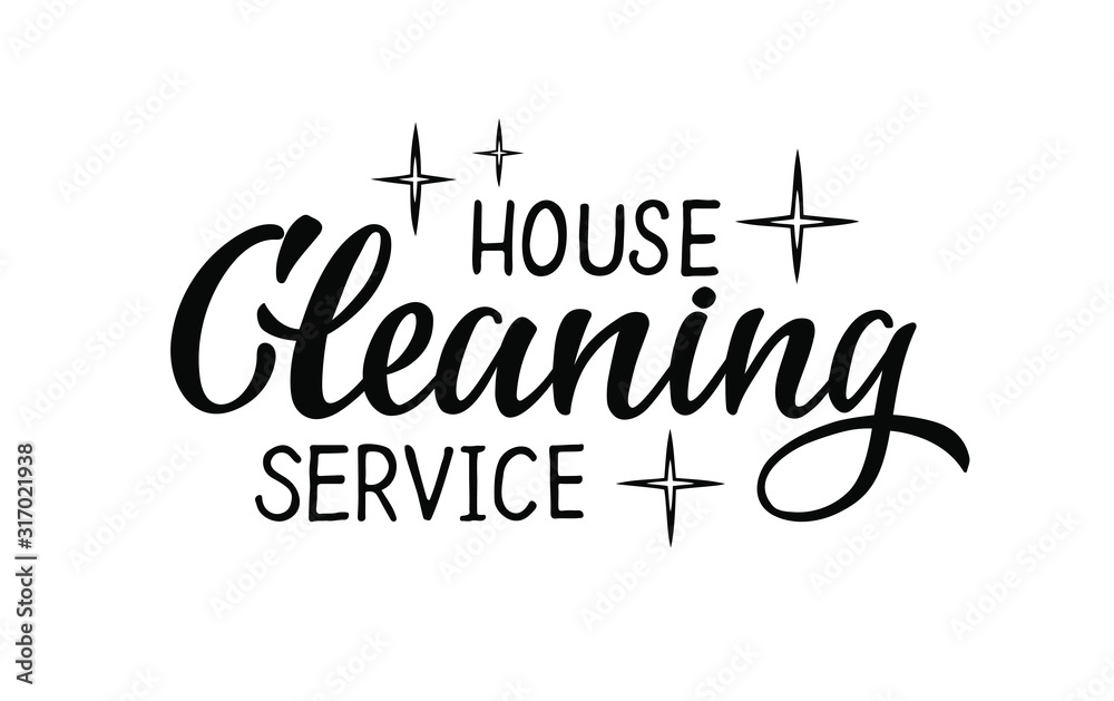 cleaning house service -vector hand draw lettering for projects, website, business card, logo, emblem. The vector illustration is isolated on white.  EPS 10