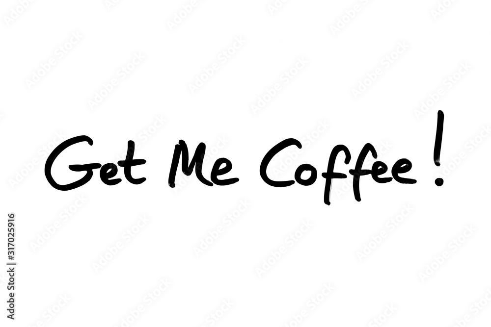 Get Me Coffee!