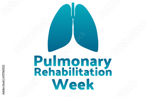 Pulmonary Rehabilitation Week concept. Template for background, banner, card, poster with text inscription. Vector EPS10 illustration.