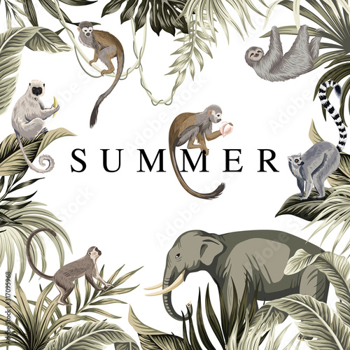 Tropical summer slogan palm leaves, wild animals, monkey, elephant,lemur, sloth vintage floral illustration. Exotic frame print.
