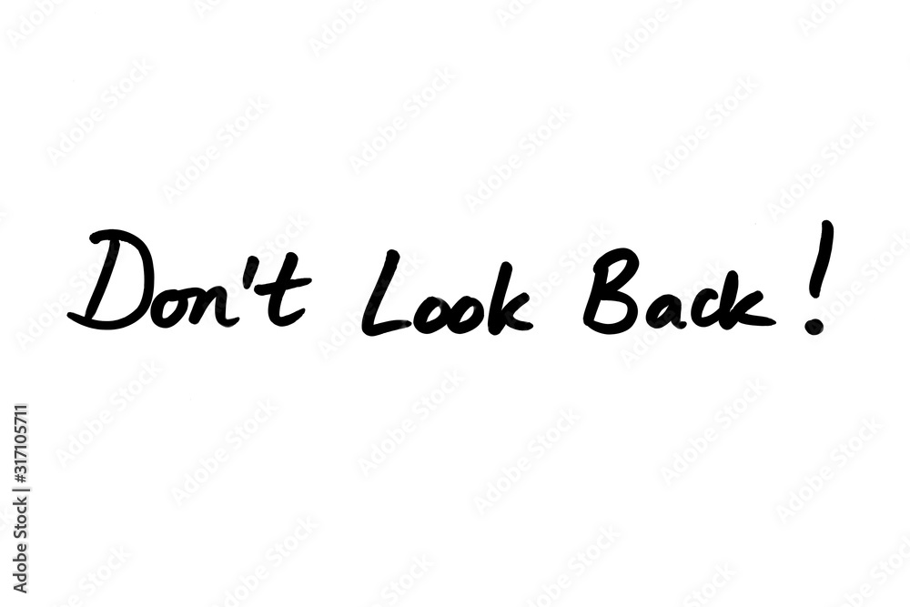 Dont Look Back Dont Look Back