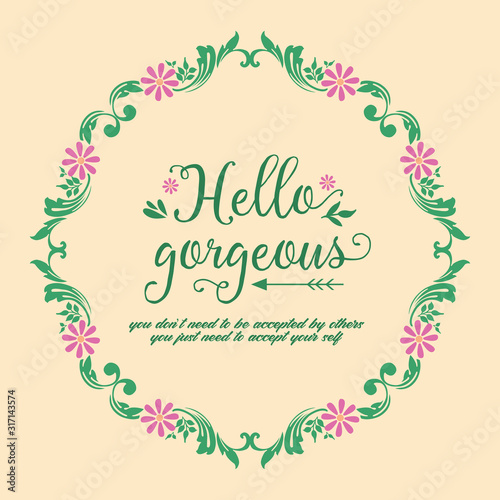 Simple shape of leaf and flower frame, for romantic hello gorgeous greeting card design. Vector