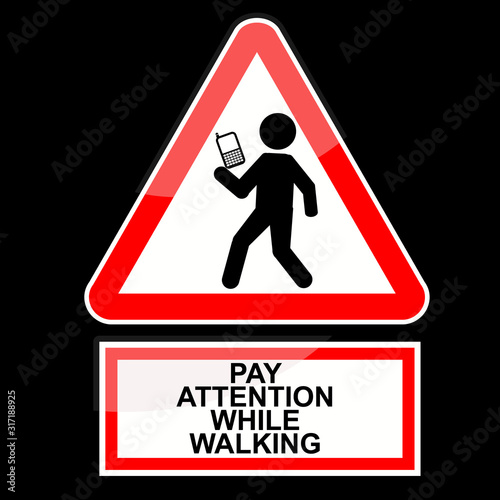 Obraz na płótnie pay attention while walking, sign