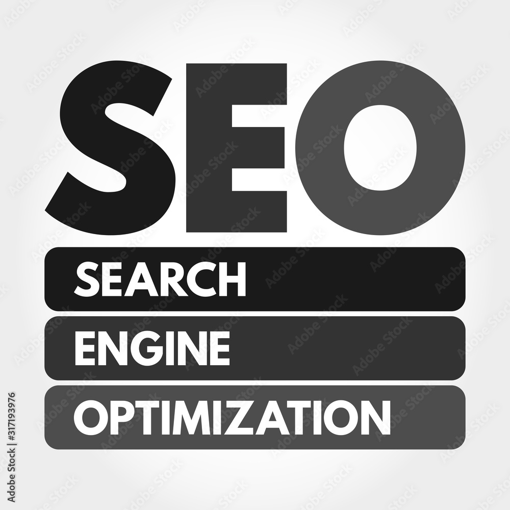 SEO - Search Engine Optimization acronym, business concept background SEO - Search Engine Optimization acronym, business concept background