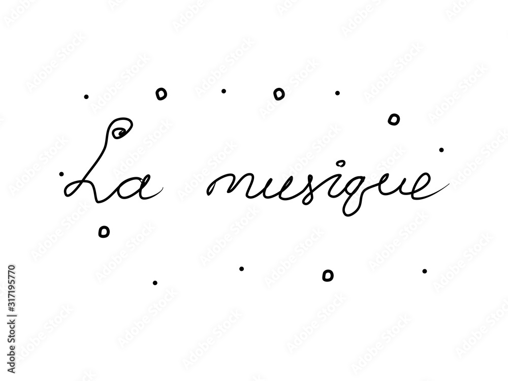La musique phrase handwritten with a calligraphy brush. Music in French. Modern brush calligraphy. Isolated word black