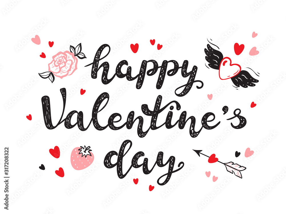 Happy Valentine's day greeting Vector card with calligraphy lettering and Love Symbols. Hand drawn Doodle Hearts with Wings, Strawberry, Roses, Cupid's Arrows