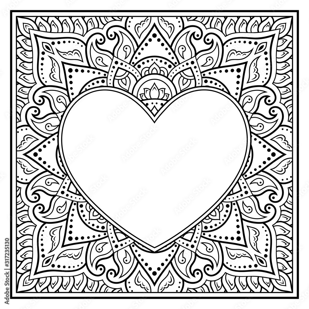 Square pattern in form of mandala with frame in shape of heart. Decorative ornament in ethnic oriental mehndi style. Outline doodle hand draw vector illustration. Antistress coloring book page.