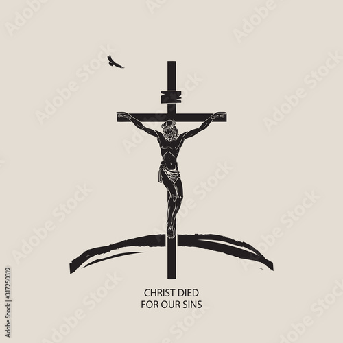 Vector banner or icon on religious theme with crucified Jesus Christ on the hill, flying eagle and words Christ died for our sins on beige background. Vector illustration for Easter celebration