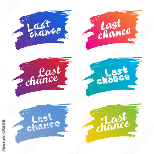 Set of last chance promo in different fonts and colors on grunge brush