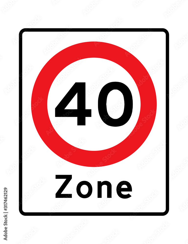 Zone 40 road sign Zone 40 road sign