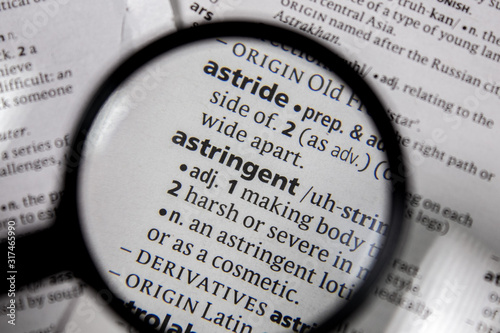 The word or phrase astringent in a dictionary.