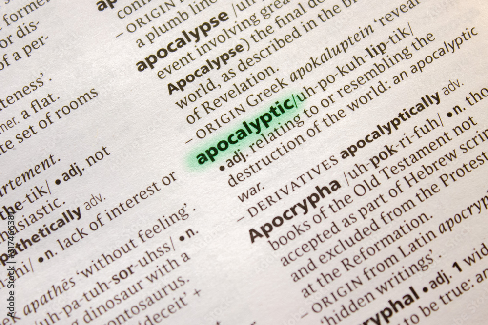 Apocalyptic word or phrase in a dictionary. Apocalyptic word or phrase in a dictionary.