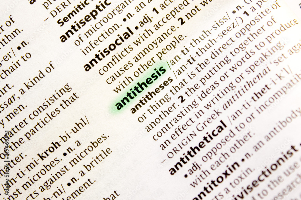 Antithesis word or phrase in a dictionary. Antithesis word or phrase in a dictionary.