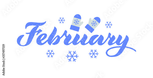 February - vector lettering of hand drawn.  Blue illustration with mittens and snowflakes isolated on white.  Lettering, handwritten words, design elements. EPS 10
