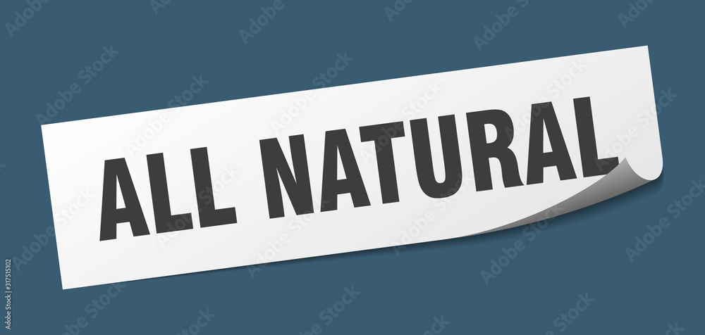 all natural sticker. all natural square sign. all natural. peeler