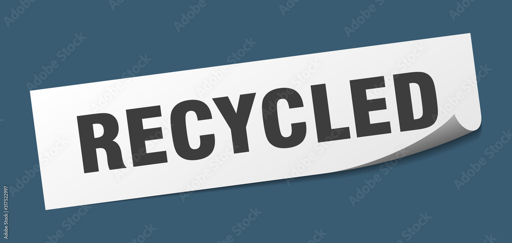 recycled sticker. recycled square sign. recycled. peeler recycled sticker. recycled square sign. recycled. peeler