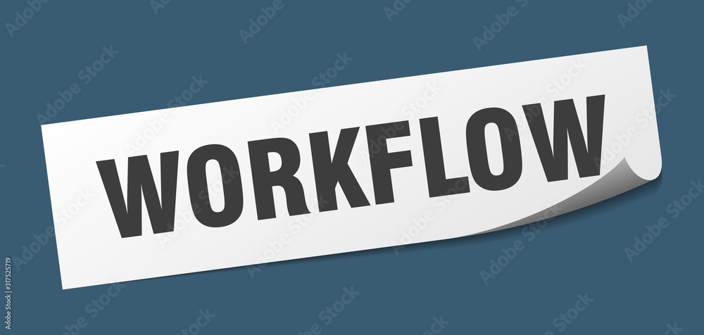 workflow sticker. workflow square sign. workflow. peeler