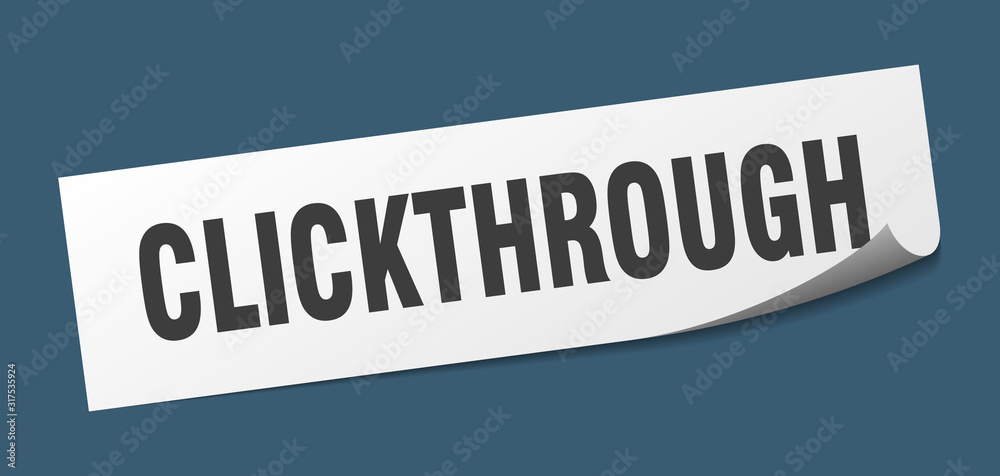 clickthrough sticker. clickthrough square sign. clickthrough. peeler