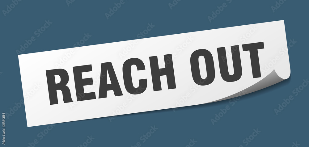 reach out sticker. reach out square sign. reach out. peeler