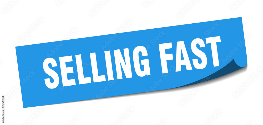 selling fast sticker. selling fast square sign. selling fast. peeler selling fast sticker. selling fast square sign. selling fast. peeler