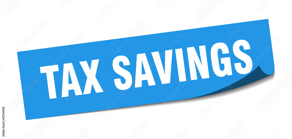 tax savings sticker. tax savings square sign. tax savings. peeler