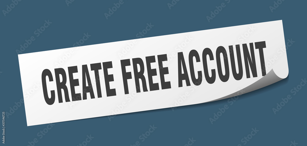 create free account sticker. create free account square sign. create free account. peeler