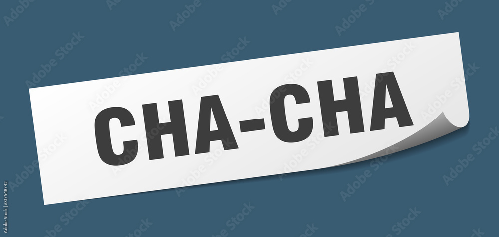cha-cha sticker. cha-cha square sign. cha-cha. peeler