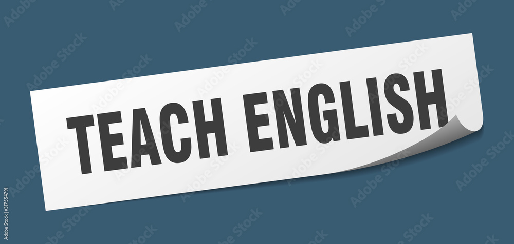 teach english sticker. teach english square sign. teach english. peeler