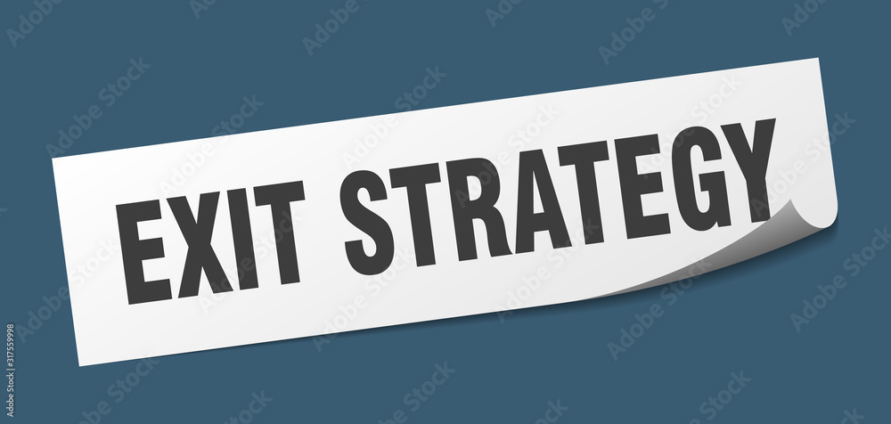 exit strategy sticker. exit strategy square sign. exit strategy. peeler