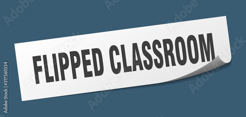 flipped classroom sticker. flipped classroom square sign. flipped classroom. peeler