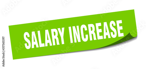 salary increase sticker. salary increase square sign. salary increase. peeler
