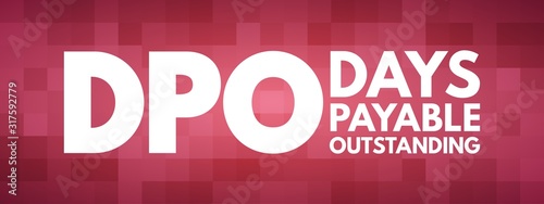 DPO - Days Payable Outstanding acronym, business concept background