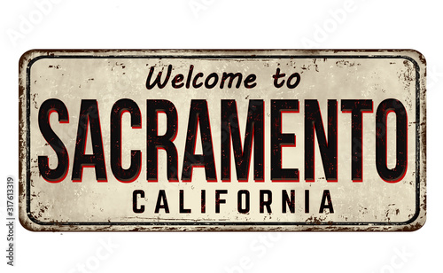 Welcome to Sacramento vintage rusty metal sign