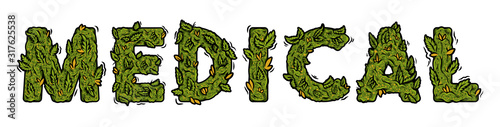lettering design weed inscription "MEDICAL"