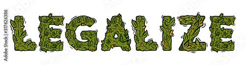 lettering design weed inscription "LEGALIZE"