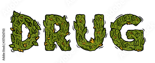 lettering design weed inscription "DRUG"