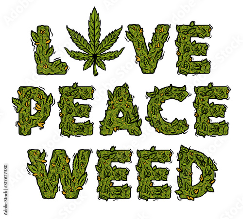 lettering weed inscription "Love peace weed"