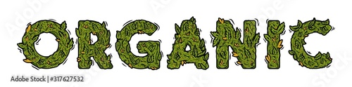 lettering design weed inscription "ORGANIC"