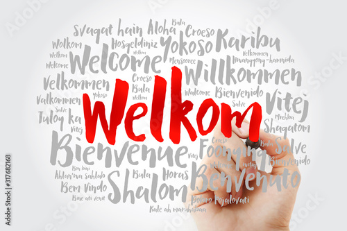 Welkom (Welcome in Afrikaans) word cloud with marker in different languages, conceptual background photo