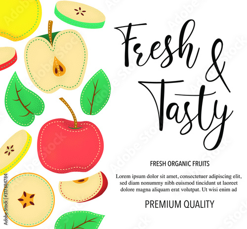 Vector background with apple, whole and pieces. Vector stock illustration isolated on white background. Card design with fruits. Product information and lettering "Fresh and Tasty". 