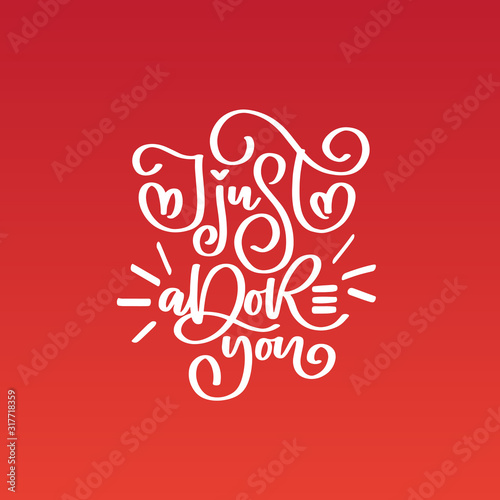 Just adore you. Happy Valentine's day text about love.
