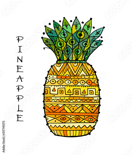 Pineapple, ethnic ornament, sketch for your design