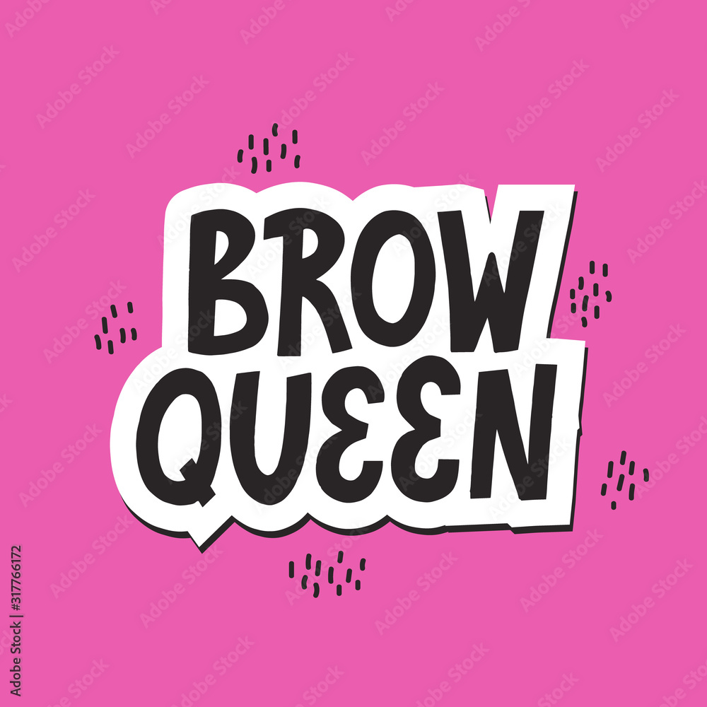 Fototapeta premium Brow queen sticker on a pink background. Hand drawn vector lettering for brow bar. design.
