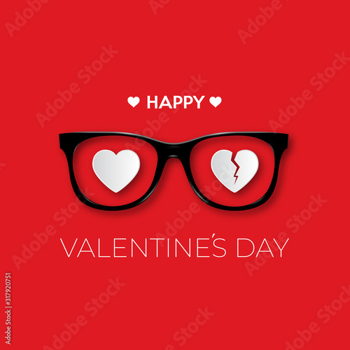 Happy Valentines Day. Black hipster glasses with a whole and broken heart.