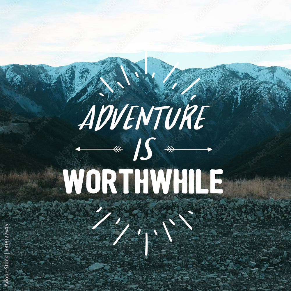 Plakat Travel inspirational quotes - Adventure is worthwhile.