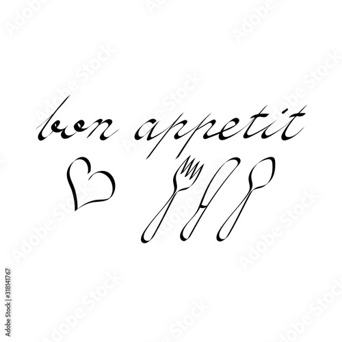 Bon appetit inscription. Vector illustration. Modern brush calligraphy. Hand drawn Text Isolated on white background.