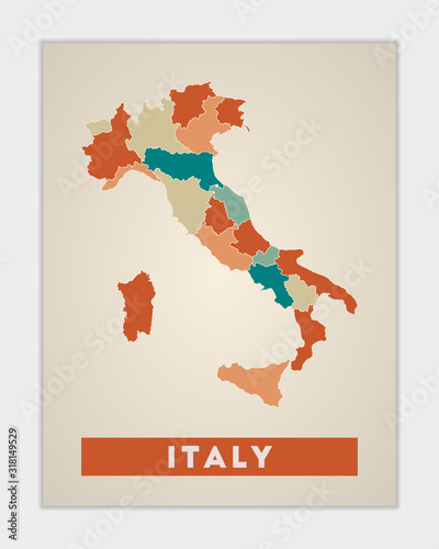 Italy poster. Map of the country with colorful regions. Shape of Italy with country name. Radiant vector illustration.